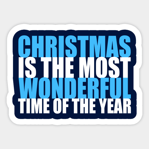 Christmas is the Most Wonderful Time of the Year Sticker by epiclovedesigns